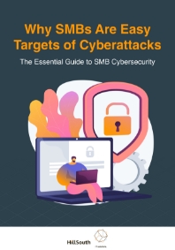 TY-HillSouth-Why-SMBs-Are-Easy-Targets-for-Cyberattacks-eBook-Cover